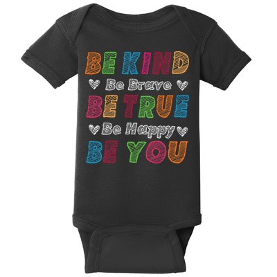 Be Kind Be Brave Be True Be Happy Be You Positive Quote Baby Bodysuit