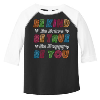 Be Kind Be Brave Be True Be Happy Be You Positive Quote Toddler Fine Jersey T-Shirt