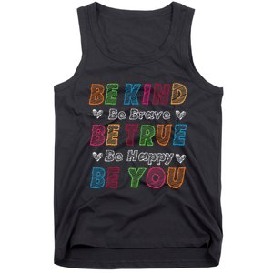 Be Kind Be Brave Be True Be Happy Be You Positive Quote Tank Top