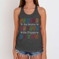 Be Kind Be Brave Be True Be Happy Be You Positive Quote Women's Knotted Racerback Tank