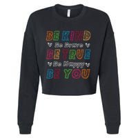 Be Kind Be Brave Be True Be Happy Be You Positive Quote Cropped Pullover Crew