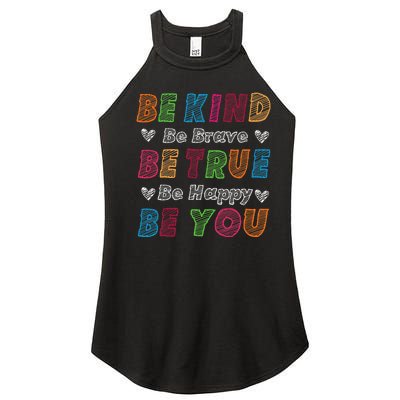 Be Kind Be Brave Be True Be Happy Be You Positive Quote Women's Perfect Tri Rocker Tank