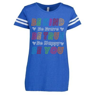 Be Kind Be Brave Be True Be Happy Be You Positive Quote Enza Ladies Jersey Football T-Shirt