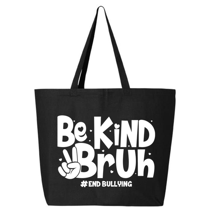 Be Kind Bruh #End Bullying 25L Jumbo Tote