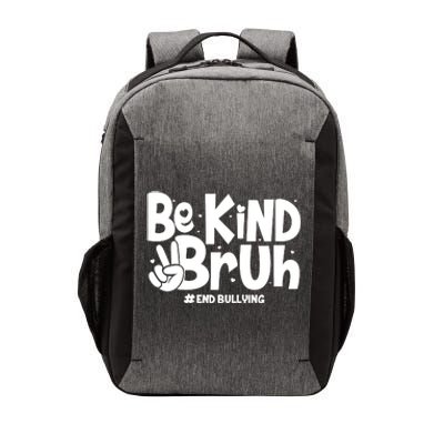 Be Kind Bruh #End Bullying Vector Backpack