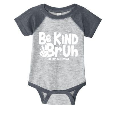 Be Kind Bruh #End Bullying Infant Baby Jersey Bodysuit
