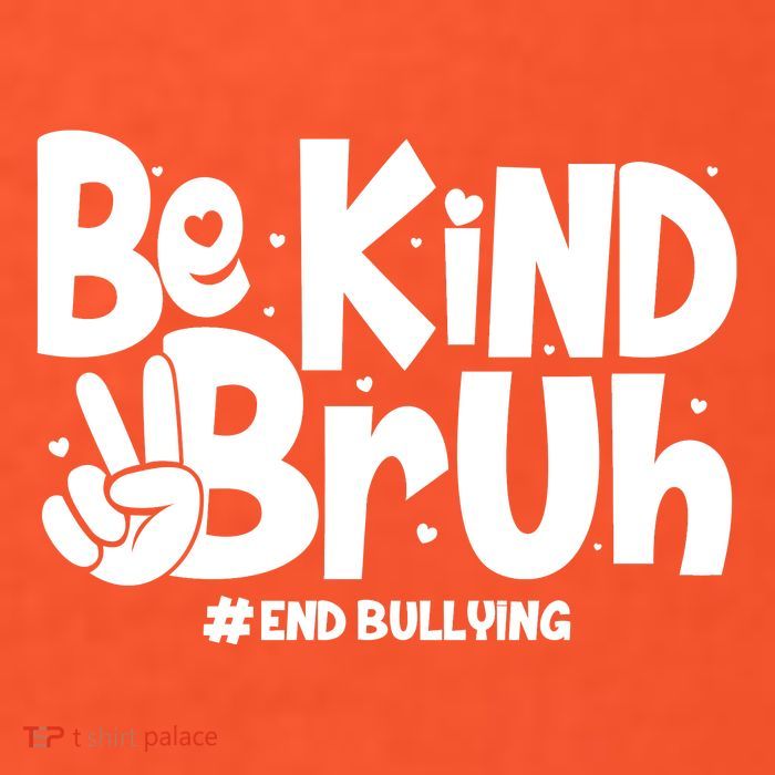 Be Kind Bruh #End Bullying T-Shirt