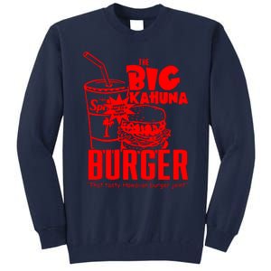 Big Kahuna Burger Tall Sweatshirt