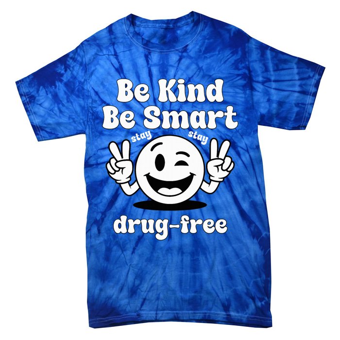 Be Kind Be Smart Stay Drug Free Red Ribbon Week Tie-Dye T-Shirt