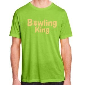 Bowling King Bowling Ball Bowlingpin Gift Adult ChromaSoft Performance T-Shirt