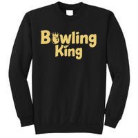 Bowling King Bowling Ball Bowlingpin Gift Sweatshirt