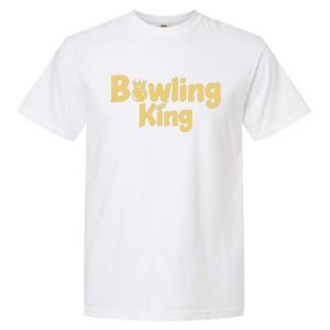 Bowling King Bowling Ball Bowlingpin Gift Garment-Dyed Heavyweight T-Shirt