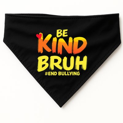 Be Kind Bruh Anti Bullying Awareness Motivational Design USA-Made Doggie Bandana