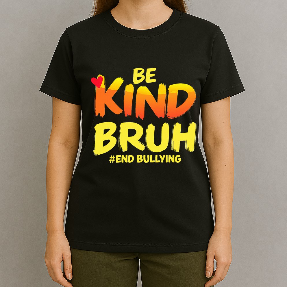 Be Kind Bruh Anti Bullying Awareness Motivational Design T-Shirt