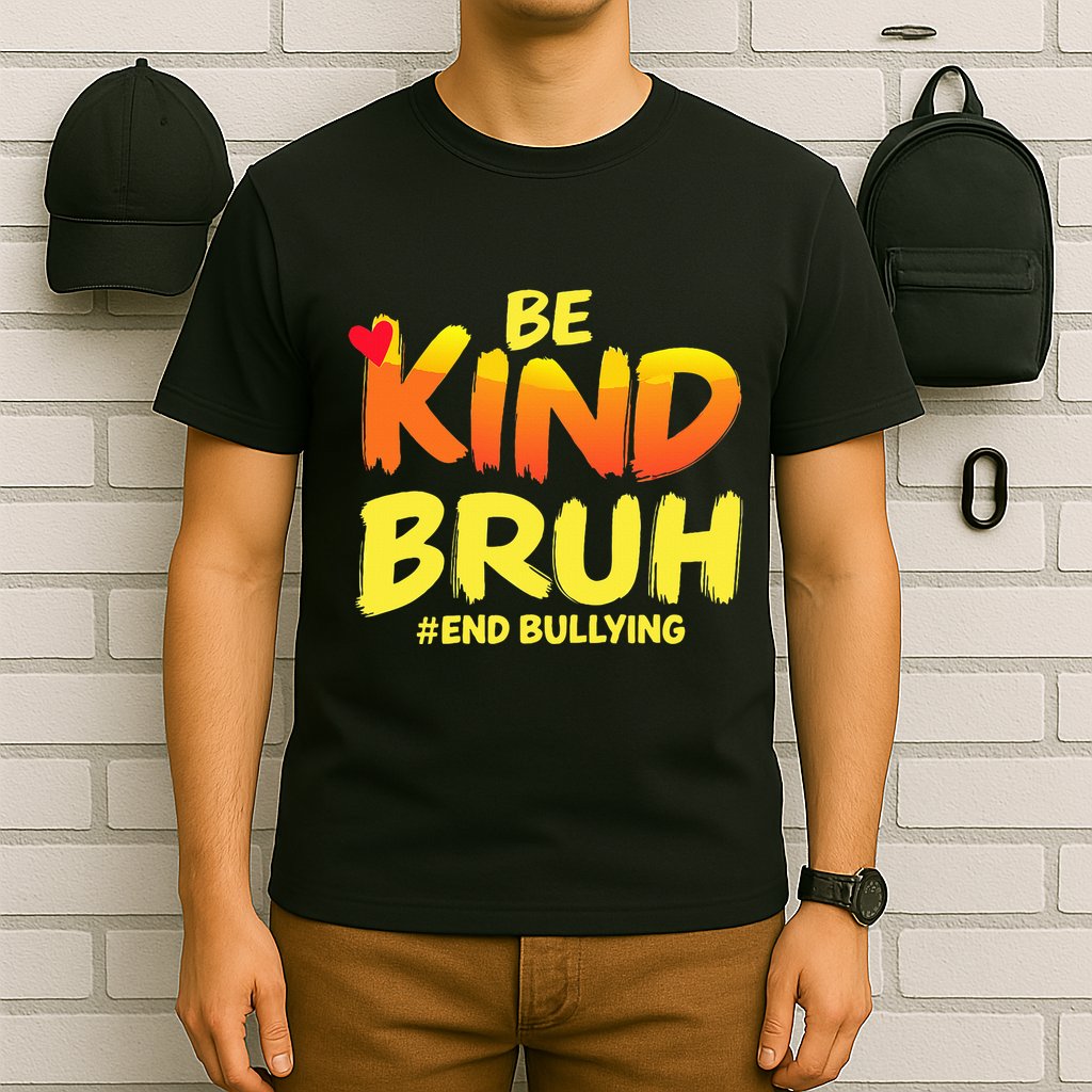 Be Kind Bruh Anti Bullying Awareness Motivational Design T-Shirt