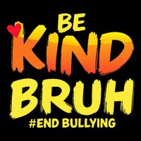 Be Kind Bruh Anti Bullying Awareness Motivational Design Backpack