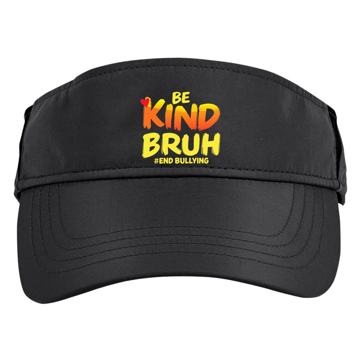 Be Kind Bruh Anti Bullying Awareness Motivational Design Adult Drive Performance Visor