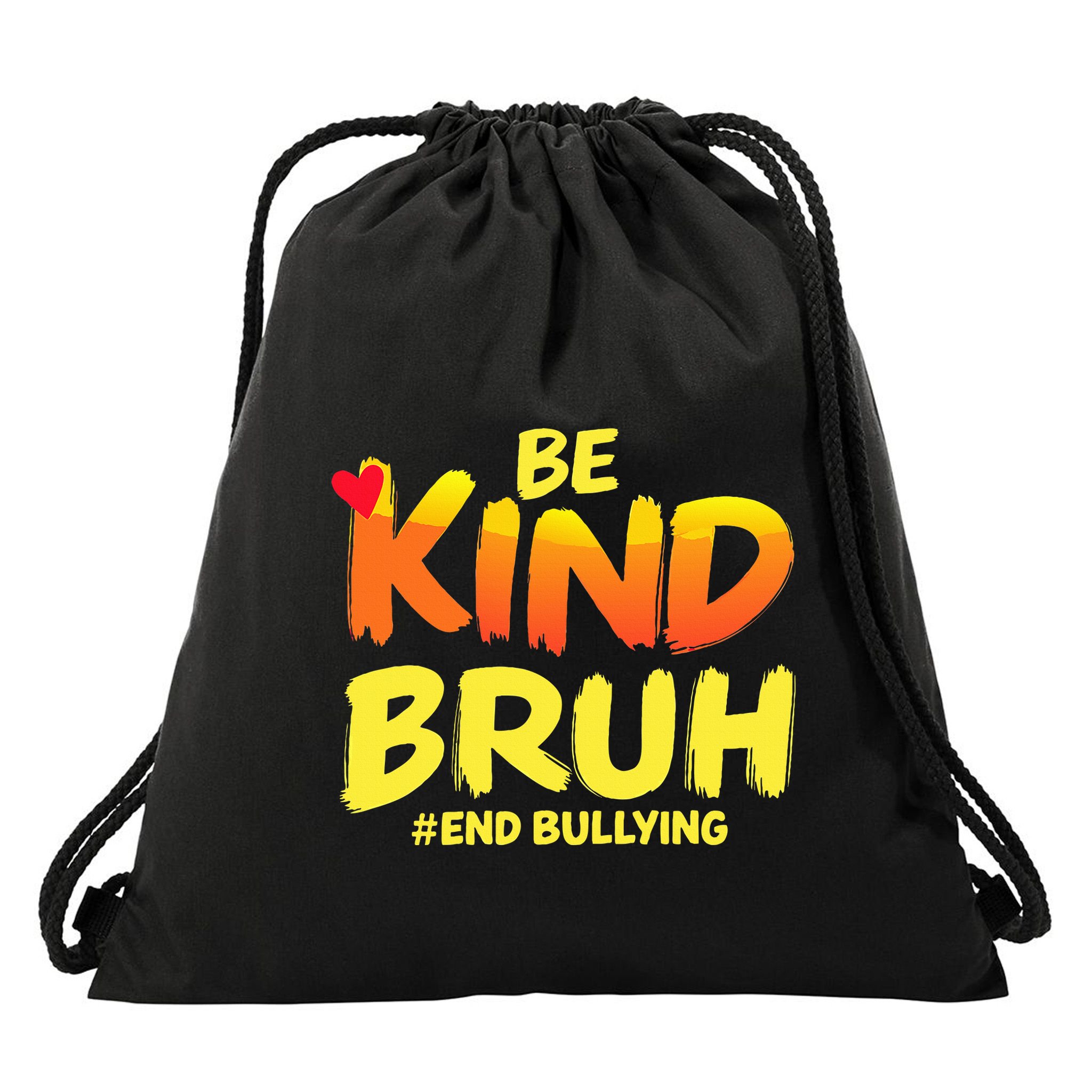 Be Kind Bruh Anti Bullying Awareness Motivational Design Drawstring Bag