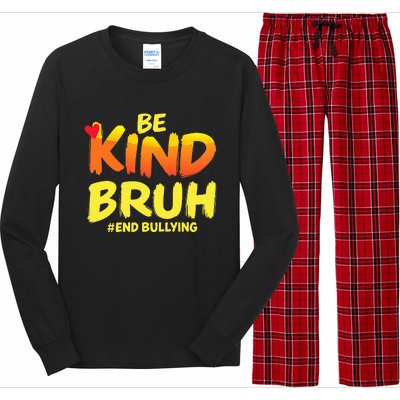 Be Kind Bruh Anti Bullying Awareness Motivational Design Long Sleeve Pajama Set