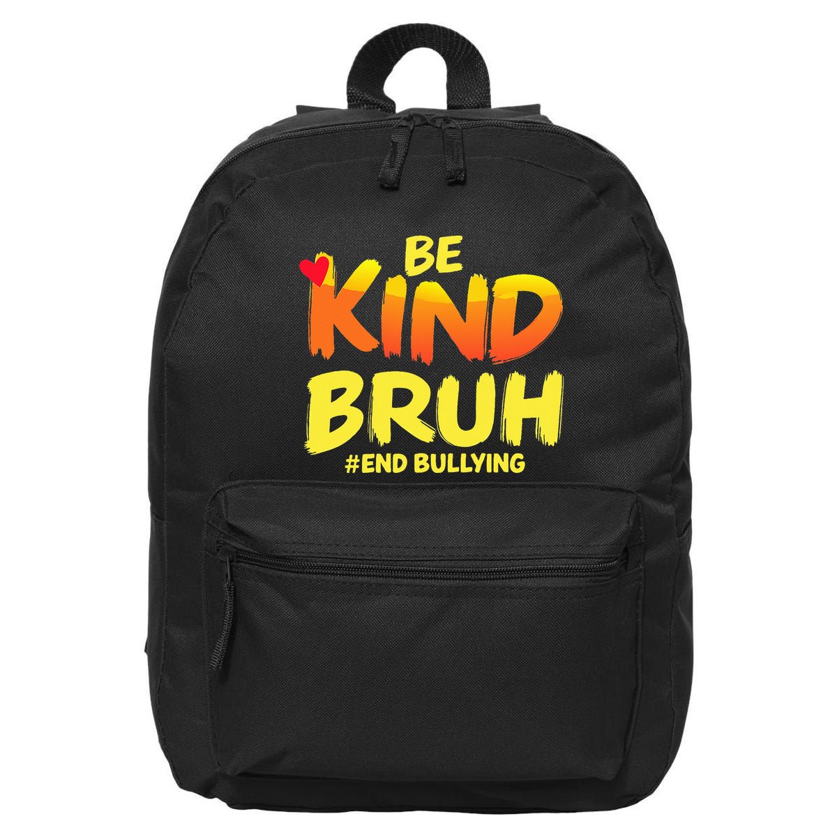 Be Kind Bruh Anti Bullying Awareness Motivational Design 16 in Basic Backpack
