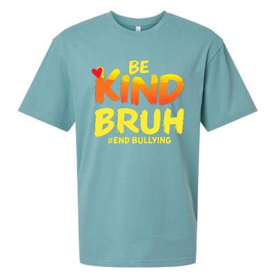 Be Kind Bruh Anti Bullying Awareness Motivational Design Sueded Cloud Jersey T-Shirt