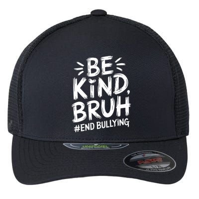 Be Kind Bruh Unity Day 2024 Orange Anti Bullying Awareness Flexfit Unipanel Trucker Cap