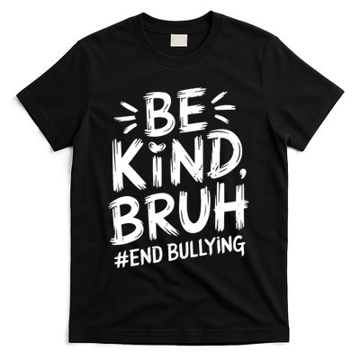 Be Kind Bruh Unity Day 2024 Orange Anti Bullying Awareness T-Shirt