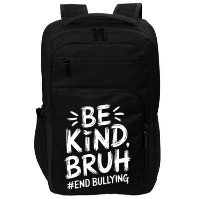 Be Kind Bruh Unity Day 2024 Orange Anti Bullying Awareness Impact Tech Backpack