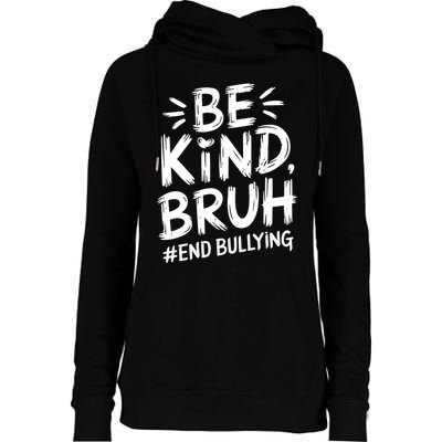 Be Kind Bruh Unity Day 2024 Orange Anti Bullying Awareness Womens Funnel Neck Pullover Hood