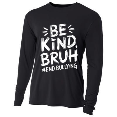 Be Kind Bruh Unity Day 2024 Orange Anti Bullying Awareness Cooling Performance Long Sleeve Crew