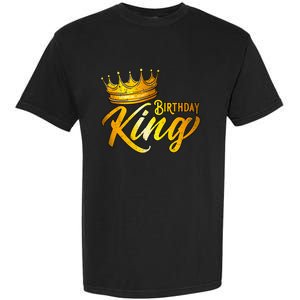 Birthday King Birthday Funny Birthday Garment-Dyed Heavyweight T-Shirt