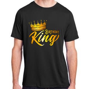 Birthday King Birthday Funny Birthday Adult ChromaSoft Performance T-Shirt