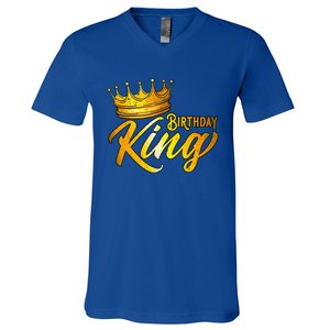 Birthday King Birthday Funny Birthday V-Neck T-Shirt