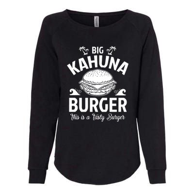 Big Kahuna Burger This Is Tasty Burger Womens California Wash Sweatshirt