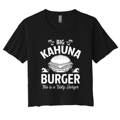 Big Kahuna Burger This Is Tasty Burger Women's Crop Top Tee