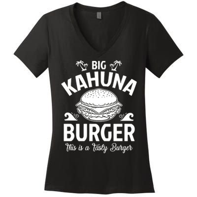 Big Kahuna Burger This Is Tasty Burger Women's V-Neck T-Shirt