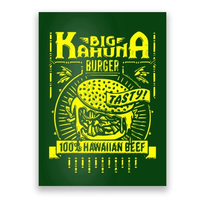 Big Kahuna Burger Poster