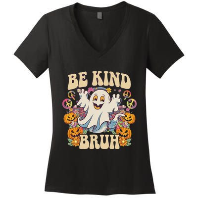 Be Kind Bruh Groovy Ghoul Unity Day Orange Women Halloween Women's V-Neck T-Shirt