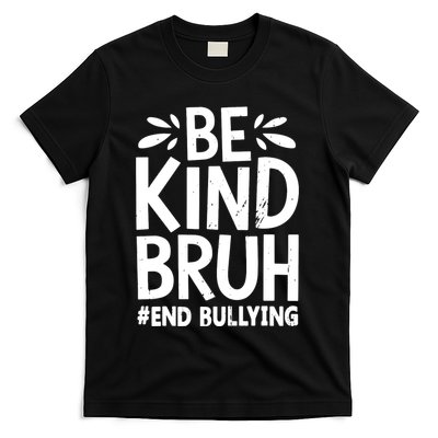 Be Kind Bruh Unity Day 2024 Orange Anti Bullying Awareness T-Shirt