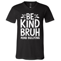 Be Kind Bruh Unity Day 2024 Orange Anti Bullying Awareness V-Neck T-Shirt