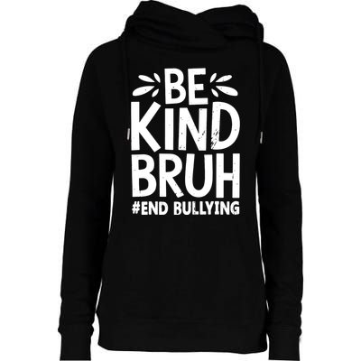 Be Kind Bruh Unity Day 2024 Orange Anti Bullying Awareness Womens Funnel Neck Pullover Hood