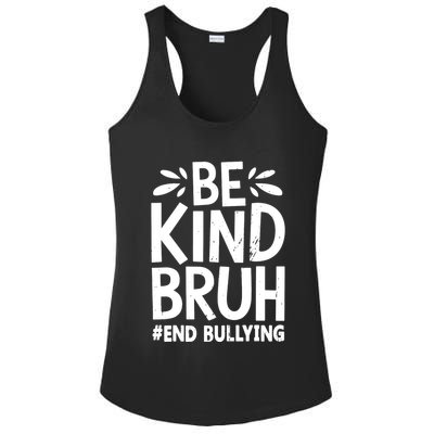 Be Kind Bruh Unity Day 2024 Orange Anti Bullying Awareness Ladies PosiCharge Competitor Racerback Tank