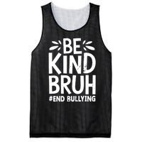 Be Kind Bruh Unity Day 2024 Orange Anti Bullying Awareness Mesh Reversible Basketball Jersey Tank