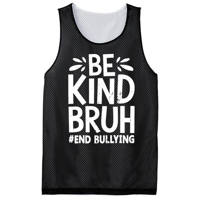 Be Kind Bruh Unity Day 2024 Orange Anti Bullying Awareness Mesh Reversible Basketball Jersey Tank