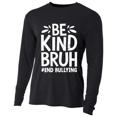 Be Kind Bruh Unity Day 2024 Orange Anti Bullying Awareness Cooling Performance Long Sleeve Crew