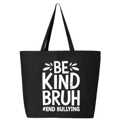 Be Kind Bruh Unity Day 2024 Orange Anti Bullying Awareness 25L Jumbo Tote