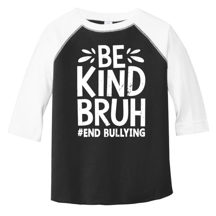 Be Kind Bruh Unity Day 2024 Orange Anti Bullying Awareness Toddler Fine Jersey T-Shirt