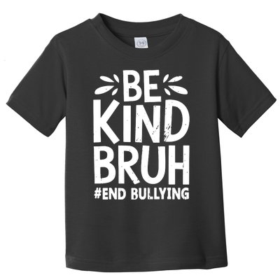 Be Kind Bruh Unity Day 2024 Orange Anti Bullying Awareness Toddler T-Shirt