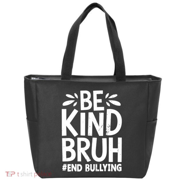 Be Kind Bruh Unity Day 2024 Orange Anti Bullying Awareness Zip Tote Bag