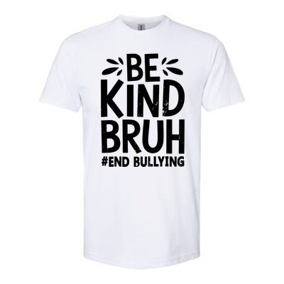 Be Kind Bruh Unity Day 2024 Orange Anti Bullying Awareness Softstyle CVC T-Shirt